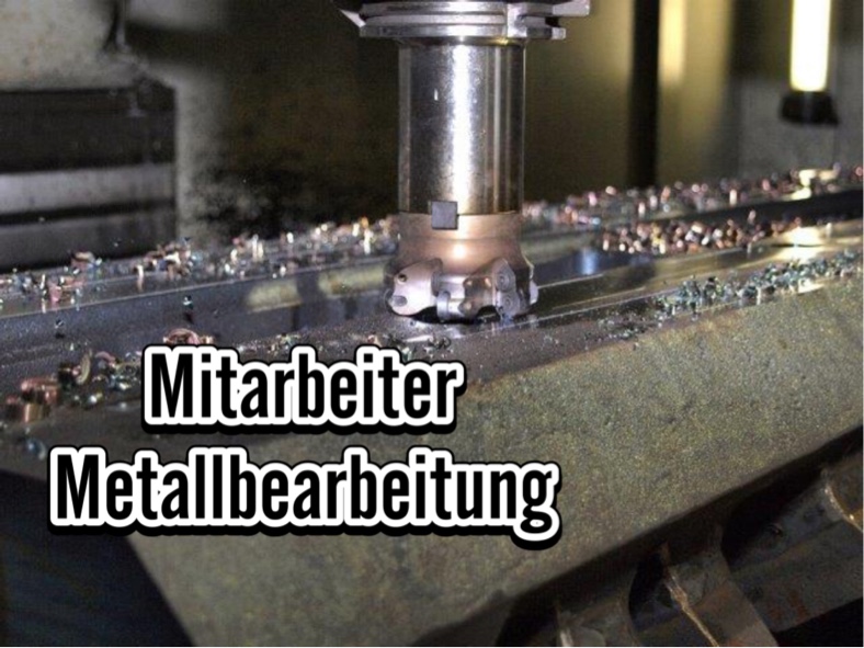 Mitarbeiter*in Metallbearbeitung (m/w/d)